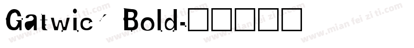 Gatwick Bold字体转换